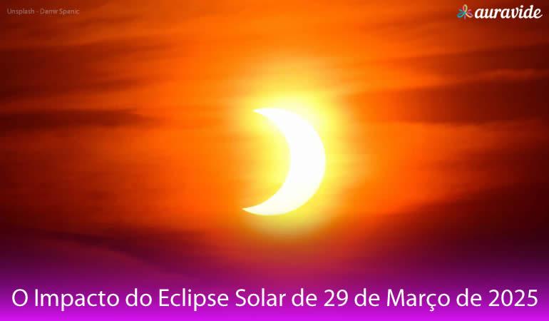 O Impacto do Eclipse Solar de 29 de Março de 2025: Uma Chamada para a Transformação